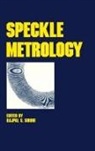 Sirohi, R S Sirohi - Speckle Metrology