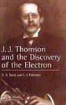 E A Davis, E. A. Davis, Isabel Falconer, Falconer Isabel - J.J. Thompson And The Discovery Of The Electron