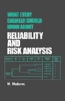 Mohammad Modarres, Modarres Mohammad - What Every Engineer Should Know about Reliability and Risk Analysis