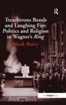 Mark Berry, Berry Mark - Treacherous Bonds and Laughing Fire