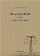 George Jacoby - Koranauslegung und islamisches Recht