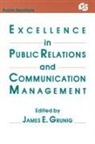 David M. Dozier, James E. Grunig, James E Grunig, James E. Grunig, Grunig James E. - Excellence in Public Relations and Communication Management
