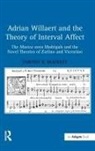 Timothy R McKinney, Timothy R. McKinney - Adrian Willaert and the Theory of Interval Affect