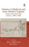 Paul Appleby Dalton, John C Appleby, John C. Appleby, Paul Dalton - Outlaws in Medieval and Early Modern England