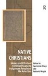 Aparecida Wright Vilaca, Aparecida Vilaça, Robin M Wright, Robin M. Wright, Wright Robin M. - Native Christians