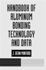 J D Minford, D Minford J D Minford, J. D. Minford, D. Minford J. D. Minford, J D Minford, J Dean Minford... - Handbook of Aluminum Bonding Technology and Data