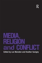 Dr. Lee Savigny Marsden, Lee Marsden, Heather Savigny - Media, Religion and Conflict
