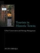 Aylin Orbasli, Orbasli Aylin - Tourists in Historic Towns