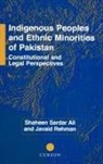 Shaheen Sardar Ali, Ali Shaheen Sardar, Javaid Rehman, Rehman Javaid - Indigenous Peoples and Ethnic Minorities of Pakistan