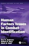 Dee H. Herz Andrews, Robert P Herz, Dee Andrews, Dee H Andrews, Robert Herz, Robert P Herz... - Human Factors Issues in Combat Identification