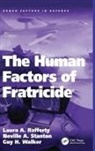 Laura A Rafferty, Laura A. Rafferty, Neville A Stanton, Neville A. Stanton, Guy H. Rafferty Walker - Human Factors of Fratricide