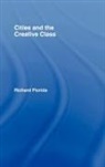 Richard Florida, Florida Richard - Cities and the Creative Class