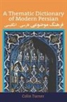Colin Turner - A Thematic Dictionary of Modern Persian