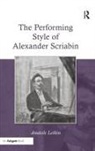Anatole Leikin - Performing Style of Alexander Scriabin