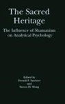 Donald F Sandner, Sandner Donald F., Steven H Wong, Wong Steven H. - The Sacred Heritage