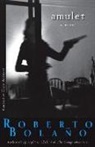 Roberto Bolano, Roberto Bolaño - AMULET