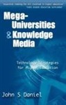 John Daniel, John (Vice Chancellor Open Univ Daniel - Mega-universities and Knowledge Media