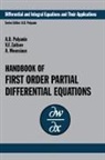 Alain Moussiaux, Moussiaux Alain, Andrei D Polyanin, Andrei D. Polyanin, Andrei D. Moussiaux Polyanin, Polyanin Andrei D.... - Handbook of First-Order Partial Differential Equations