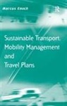 Marcus Enoch, Marcus (Loughborough University Enoch - Sustainable Transport, Mobility Management and Travel Plans