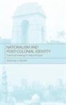 Anshuman A Mondal - Nationalism and Post-Colonial Identity
