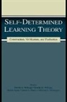 Martin Agran, James E Martin, Deirdre K Mithaug, Michael L Wehmeyer - Self-determined Learning Theory