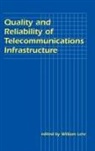 William H Lehr, William H. Lehr, Lehr William H. - Quality and Reliability of Telecommunications Infrastructure