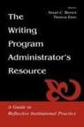 Stuart C Brown, Stuart C. Brown, Theresa Jarnagi Enos - The Writing Program Administrator's Resource