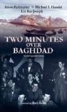 Uri Bar-Joseph, Bar-Joseph Uri, Michael Handel, Handel Michael, Amos Perlmutter, Perlmutter Amos - Two Minutes Over Baghdad
