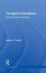James J Farrell, Farrell James J. - The Spirit of the Sixties