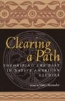 Nancy Shoemaker - Clearing a Path