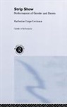Katherine Liepe-Levinson - Strip Show