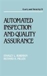 Richard Kendall Miller, Miller Richard Kendall, Stanley L Robinson, Robinson Stanley L. - Automated Inspection and Quality Assurance