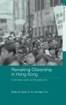Ku, Pun, Agnes S Ku, Agnes S. Ku, Ngai Pun - Citizenship in Hong Kong