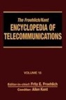 Fritz E Froehlich, Fritz E. Froehlich, Froehlich Fritz E., Allen Kent, Kent Allen - The Froehlich/Kent Encyclopedia of Telecommunications