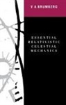 Victor Brumberg, Brumberg Victor - Essential Relativistic Celestial Mechanics