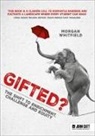 Morgan Whitfield - Gifted?: The shift to enrichment, challenge and equity