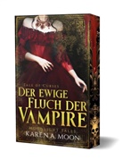 Karen A Moon, Karen A. Moon, Karen A Moon, Karen A. Moon - Der ewige Fluch der Vampire