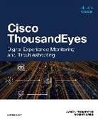 Aaron Trompeter, Robert Webb, Robert W. Webb - Cisco ThousandEyes: Digital Experience Monitoring and Troubleshooting