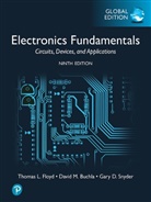 David Buchla, David M. Buchla, Thomas Floyd, Thomas L. Floyd, Gary Snyder, Gary D. Snyder - Electronics Fundamentals: Circuits, Devices & Applications, Global Edition