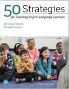Adrienne Herrell, Adrienne L. Herrell, Michael Jordan, Michael L. Jordan - 50 Strategies for Teaching English Language Learners