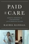 Rachel Randall - Paid to Care