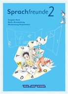Karin Kühne, Kathrin Knutas, Kathrin Knutas, Karin Kühne, Peter Sonnenburg, Peter Sonnenburg - Sprachfreunde - Sprechen - Schreiben - Spielen - Ausgabe Nord (Berlin, Brandenburg, Mecklenburg-Vorpommern) - Neubearbeitung 2015 - 2. Schuljahr