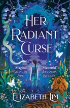 Elizabeth Lim - Her Radiant Curse