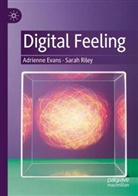 Adrienne Evans, Sarah Riley - Digital Feeling