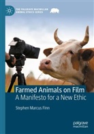 Stephen Marcus Finn - Farmed Animals on Film