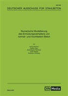 Div. Autoren, div Autoren, div. Autoren, DAfStb - Numerische Modellierung des Ermüdungsverhaltens von normal- und hochfestem Beton