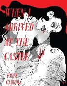 E M Carroll, E.M. Carroll, Emily Carroll, Carroll E.M. - When I Arrived at the Castle
