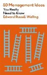 Edward Russell-Walling - 50 Management Ideas You Really Need to Know