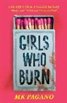 MK Pagano - Girls Who Burn