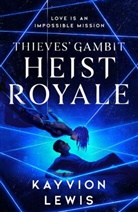 Kayvion Lewis - Heist Royale